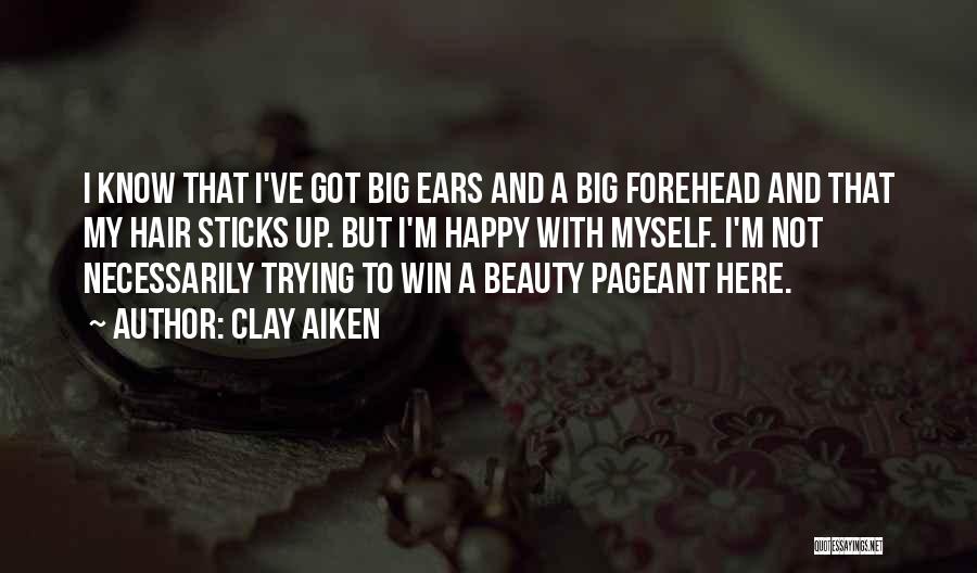 Beauty Pageant Quotes By Clay Aiken