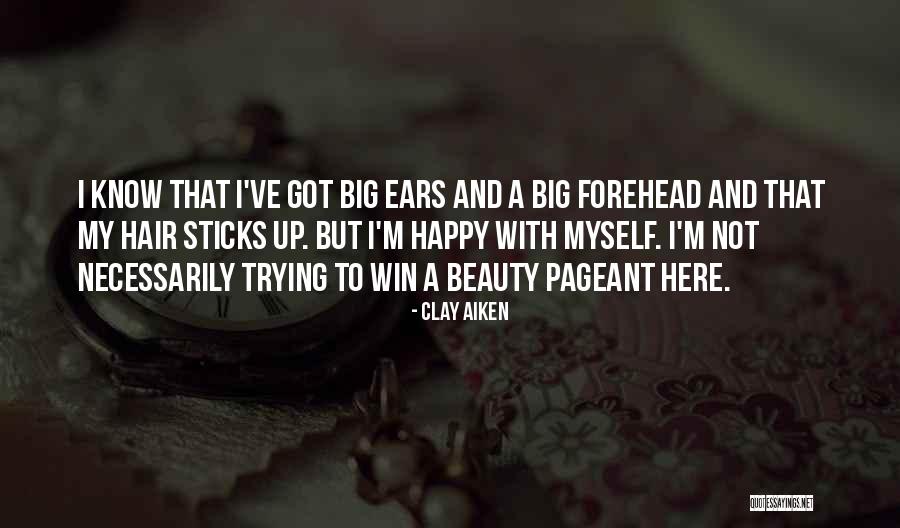 Beauty Pageant Quotes By Clay Aiken