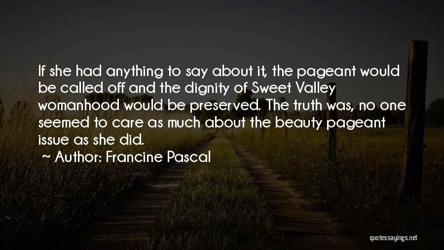 Beauty Pageant Quotes By Francine Pascal