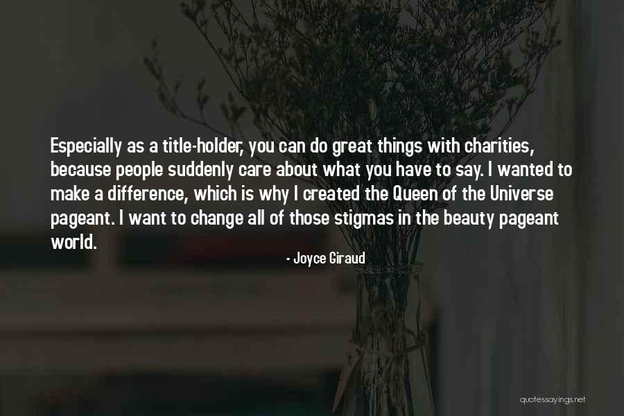 Beauty Pageant Quotes By Joyce Giraud