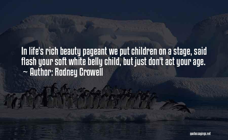 Beauty Pageant Quotes By Rodney Crowell