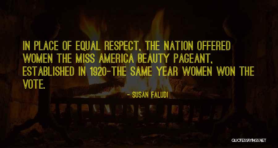 Beauty Pageant Quotes By Susan Faludi