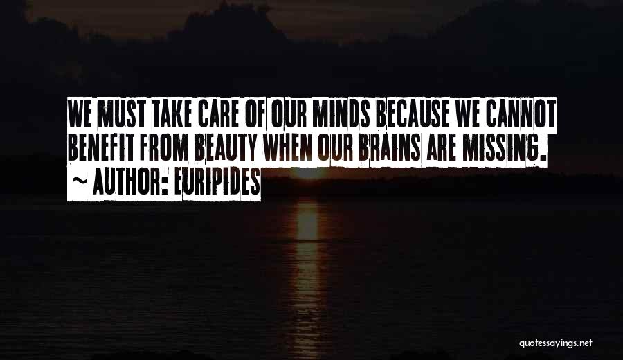 Beauty Plus Brains Quotes By Euripides