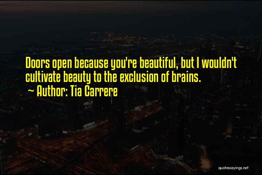 Beauty Plus Brains Quotes By Tia Carrere