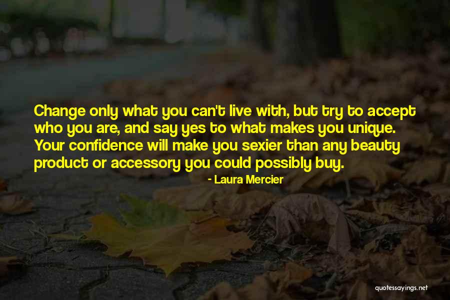 Beauty Product Quotes By Laura Mercier