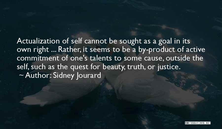 Beauty Product Quotes By Sidney Jourard