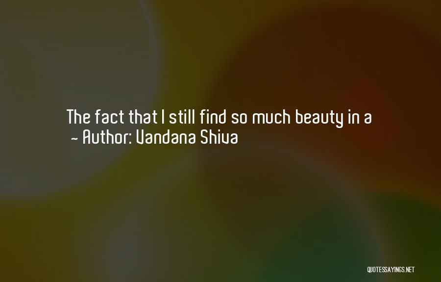 Beauty Product Quotes By Vandana Shiva