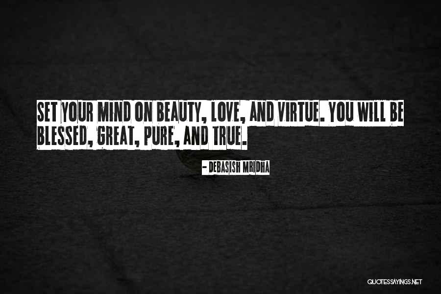 Beauty Pure Quotes By Debasish Mridha