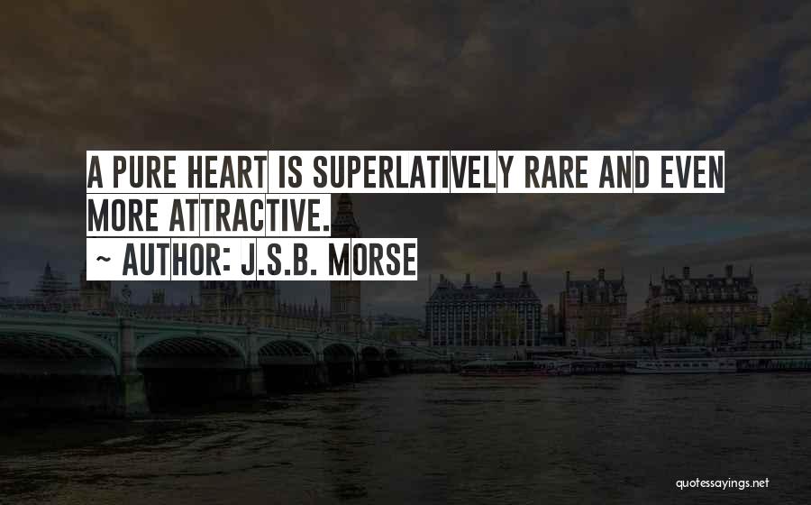 Beauty Pure Quotes By J.S.B. Morse