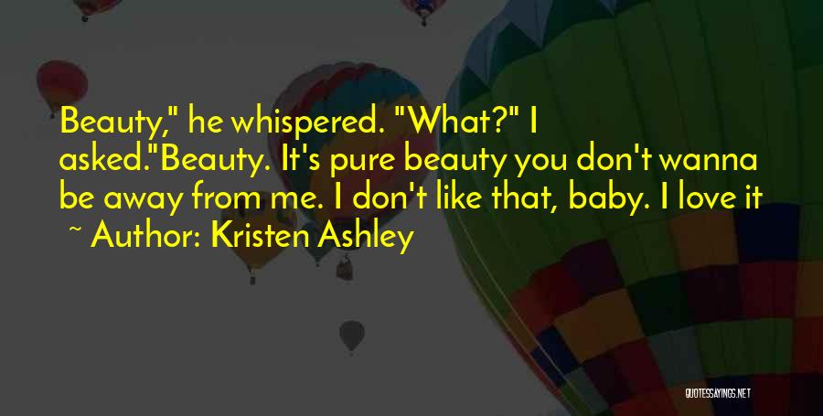 Beauty Pure Quotes By Kristen Ashley Beauty Pure Quotes By Kristen Ashley