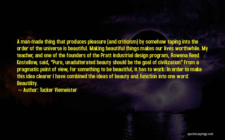 Beauty Pure Quotes By Tucker Viemeister