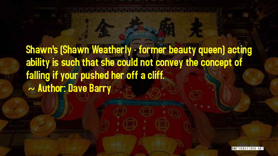 Beauty Queens Quotes By Dave Barry