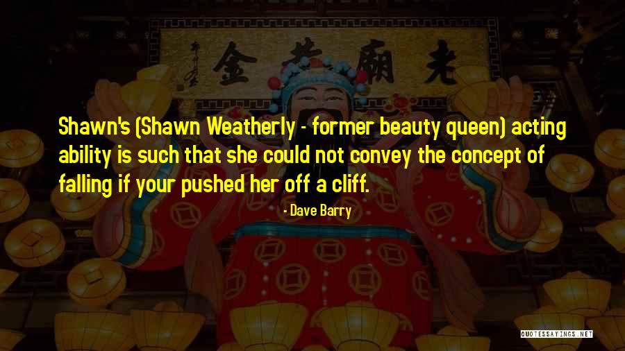 Beauty Queens Quotes By Dave Barry