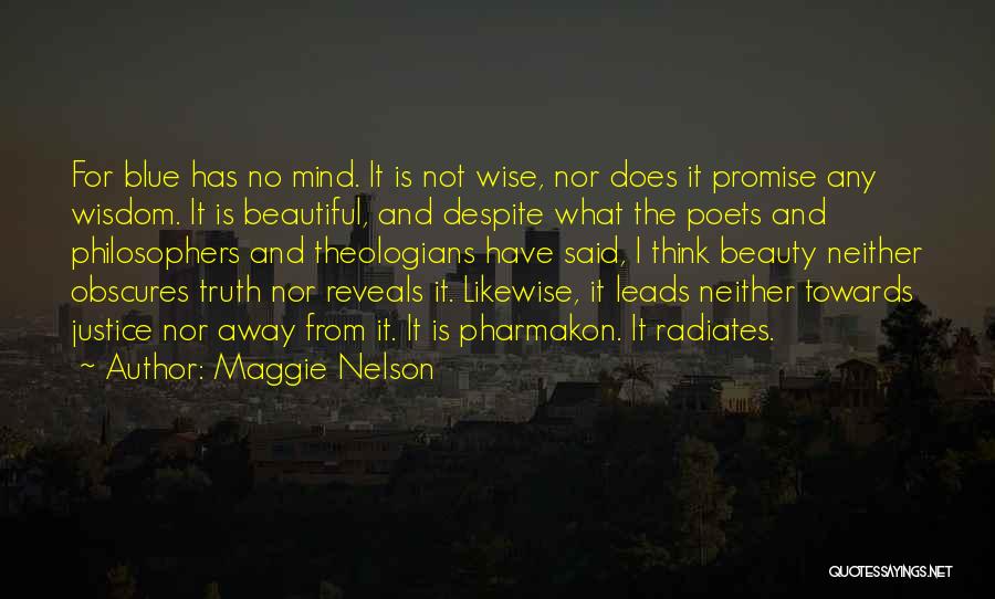 Beauty Radiates From Within Quotes By Maggie Nelson