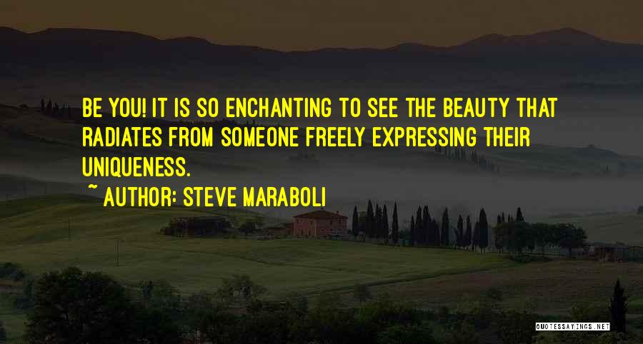 Beauty Radiates From Within Quotes By Steve Maraboli