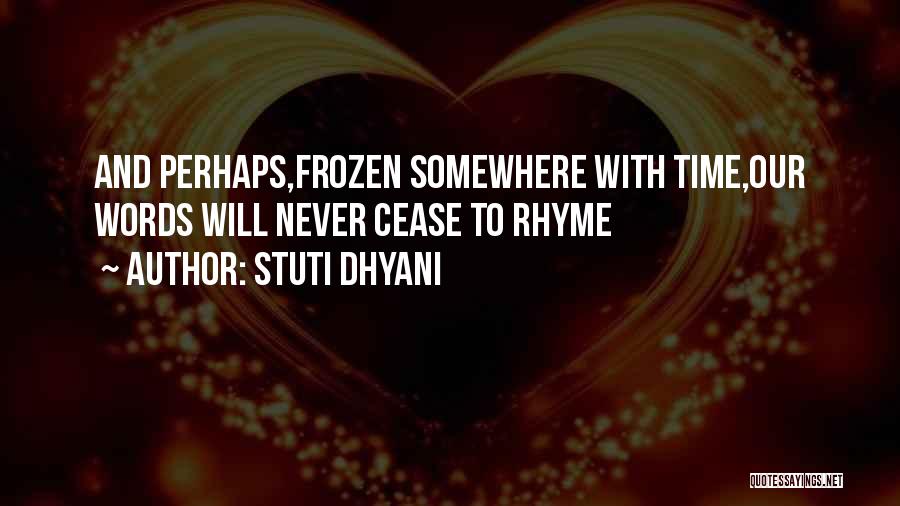 Beauty Rhyme Quotes By Stuti Dhyani