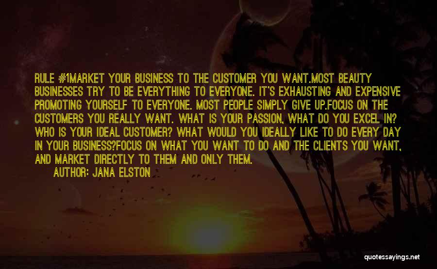 Beauty Sales Quotes By Jana Elston Beauty Sales Quotes By Jana Elston