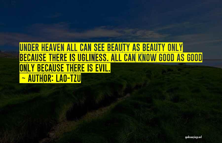 Beauty See Quotes By Lao-Tzu