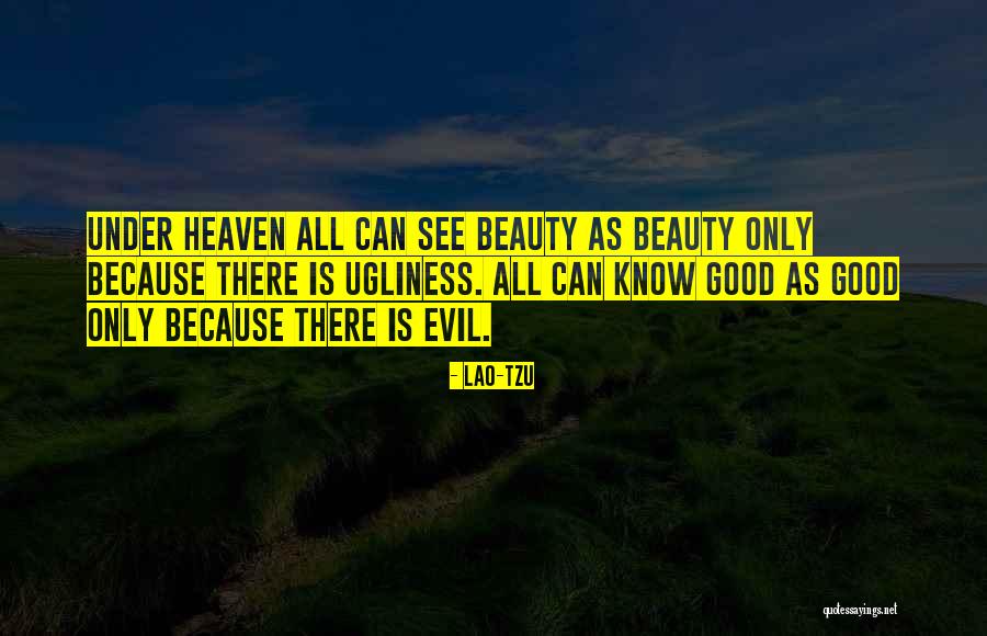 Beauty See Quotes By Lao-Tzu