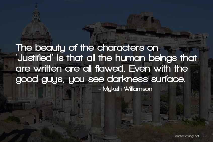 Beauty See Quotes By Mykelti Williamson