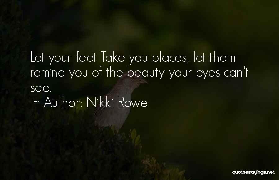 Beauty See Quotes By Nikki Rowe