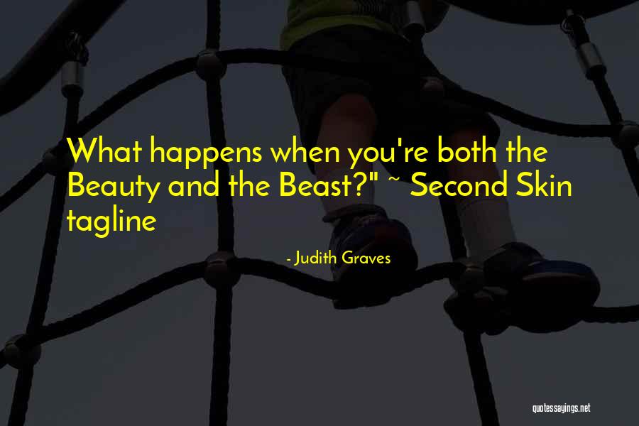 Beauty Series Quotes By Judith Graves Beauty Series Quotes By Judith Graves