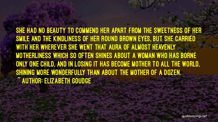 Beauty Shines Quotes By Elizabeth Goudge