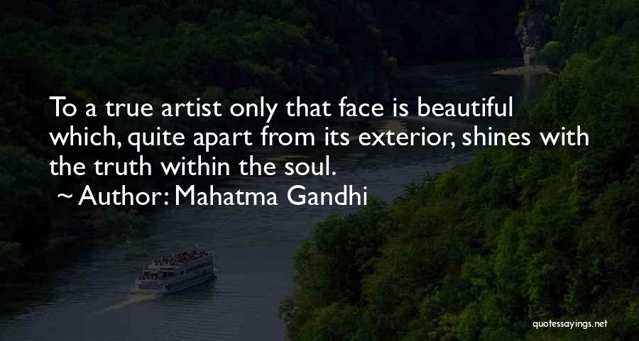 Beauty Shines Quotes By Mahatma Gandhi