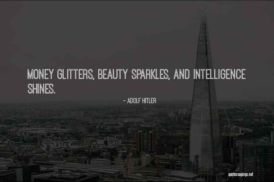 Beauty Shines Within Quotes By Adolf Hitler