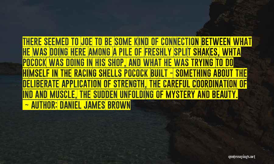 Beauty Shop Quotes By Daniel James Brown