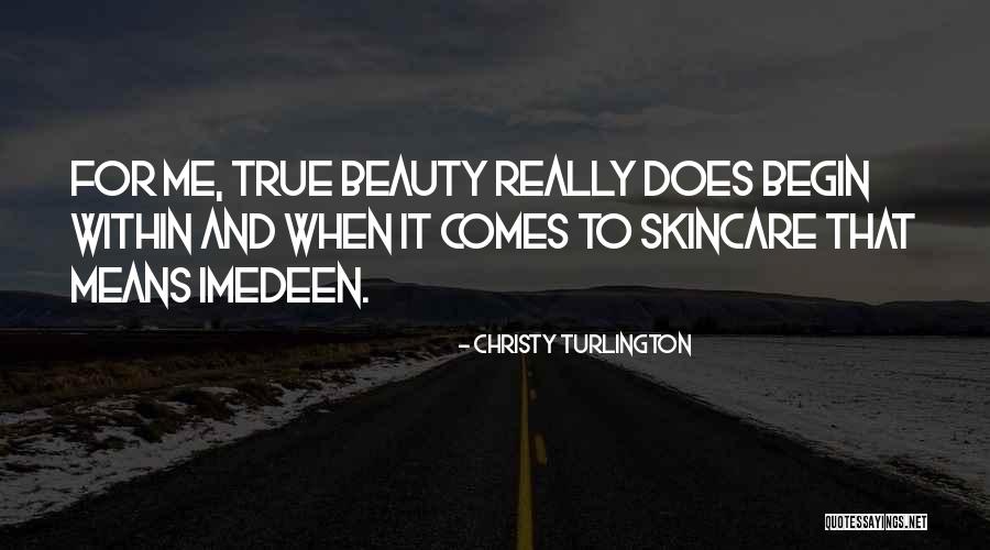 Beauty Skincare Quotes By Christy Turlington