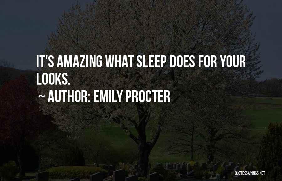 Beauty Sleep Quotes By Emily Procter