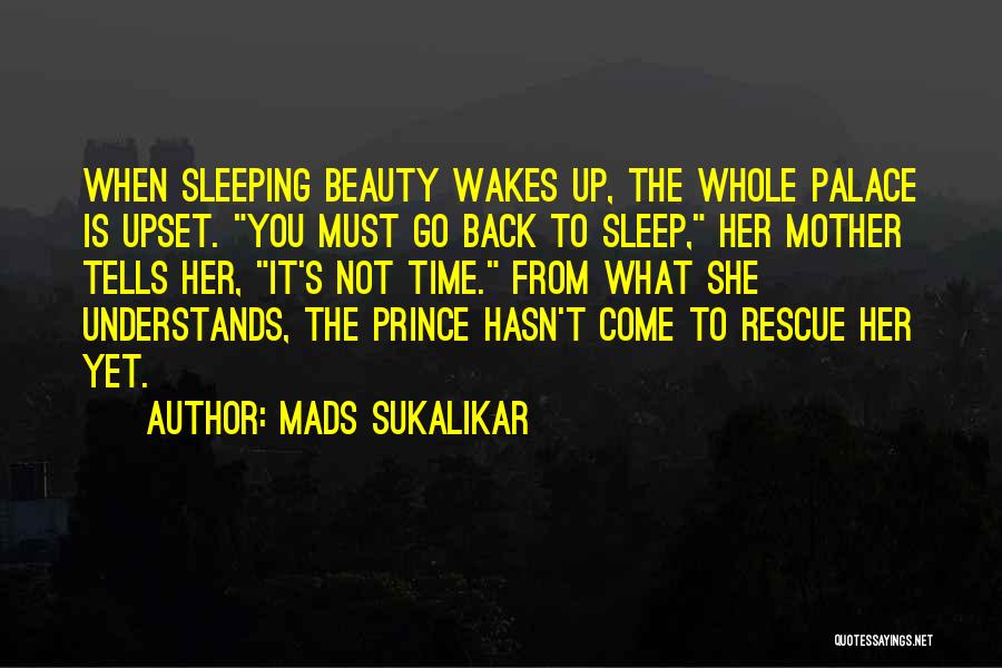 Beauty Sleep Quotes By Mads Sukalikar