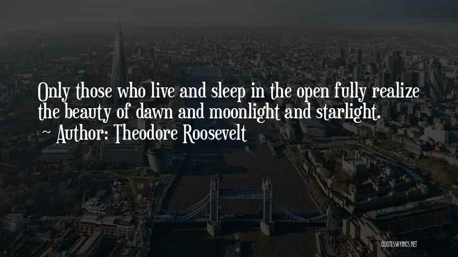 Beauty Sleep Quotes By Theodore Roosevelt