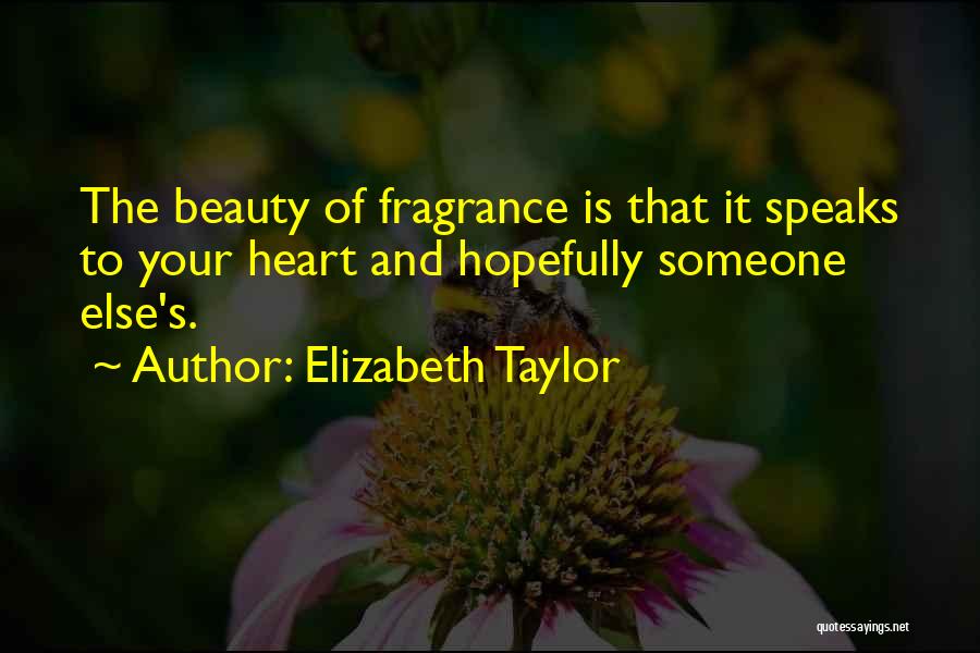 Beauty Speaks Quotes By Elizabeth Taylor