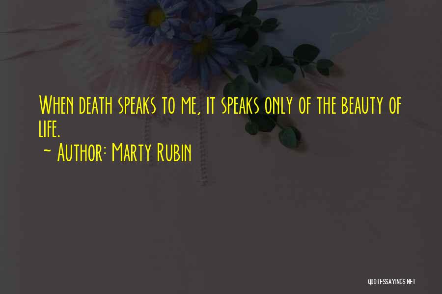 Beauty Speaks Quotes By Marty Rubin