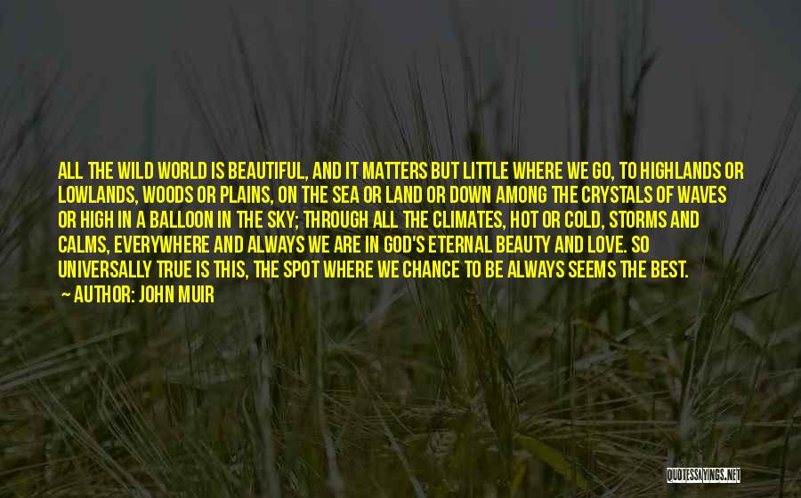 Beauty Spot Quotes By John Muir Beauty Spot Quotes By John Muir