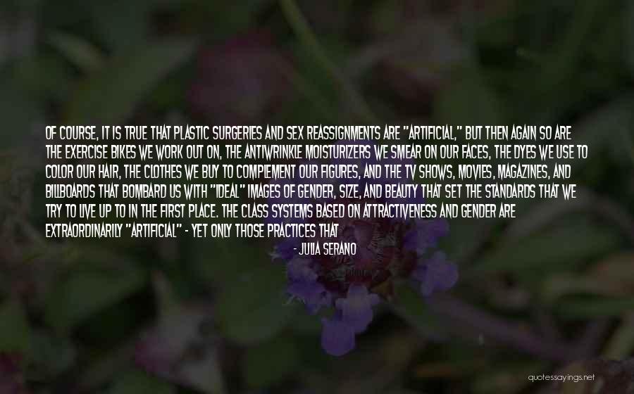 Beauty Standards Quotes By Julia Serano Beauty Standards Quotes By Julia Serano