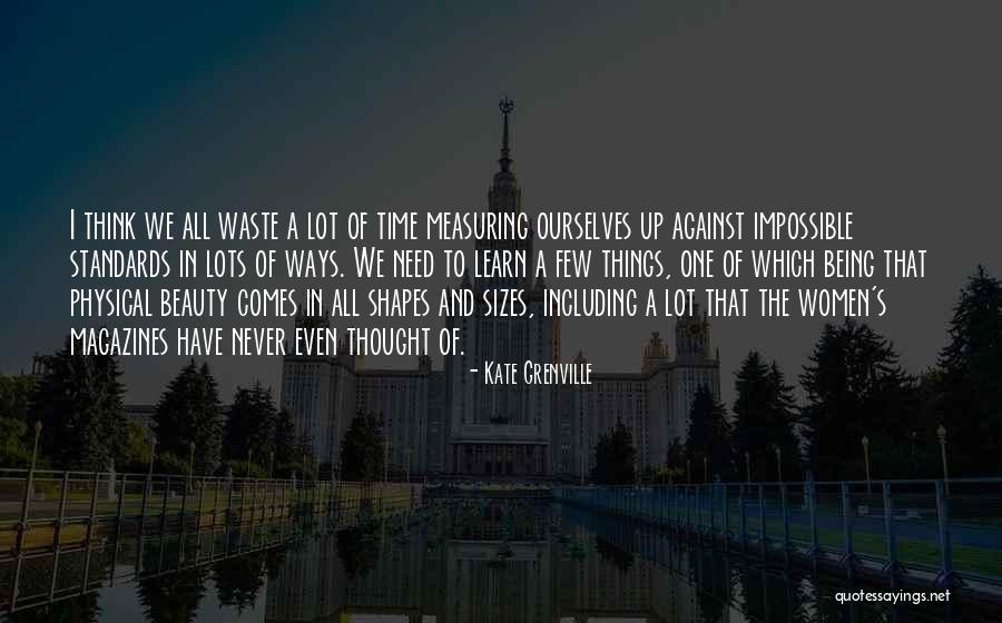 Beauty Standards Quotes By Kate Grenville Beauty Standards Quotes By Kate Grenville