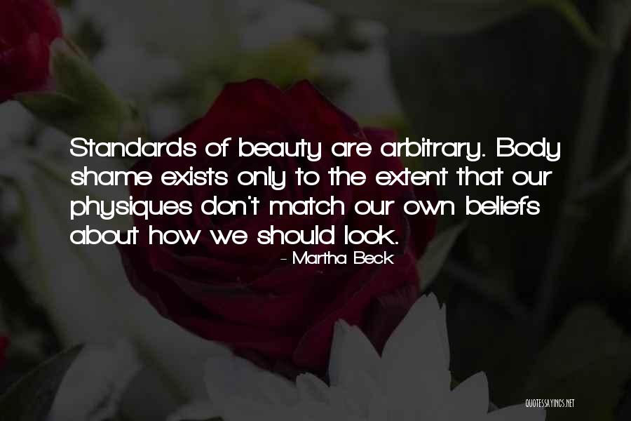 Beauty Standards Quotes By Martha Beck Beauty Standards Quotes By Martha Beck
