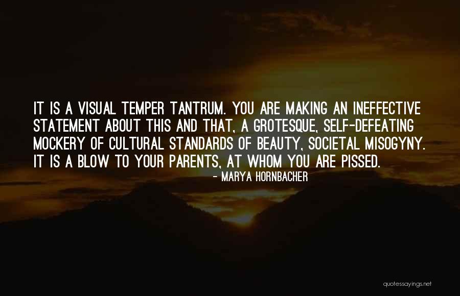 Beauty Standards Quotes By Marya Hornbacher Beauty Standards Quotes By Marya Hornbacher