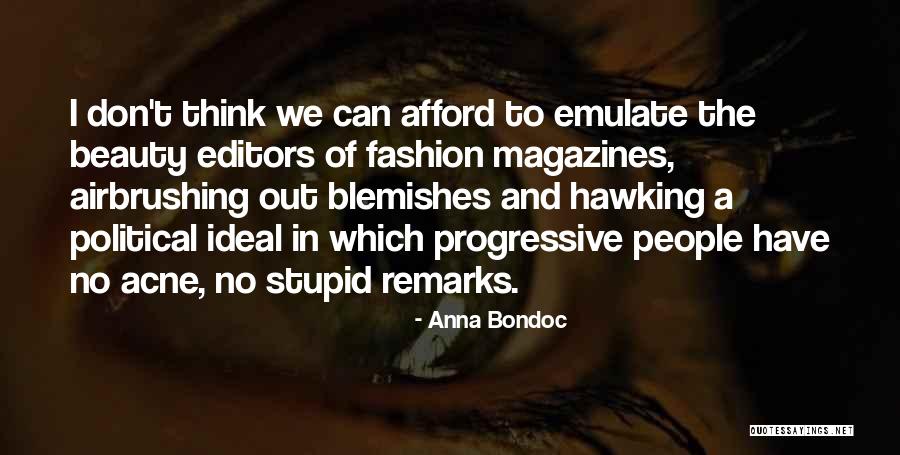 Beauty Stupid Quotes By Anna Bondoc Beauty Stupid Quotes By Anna Bondoc