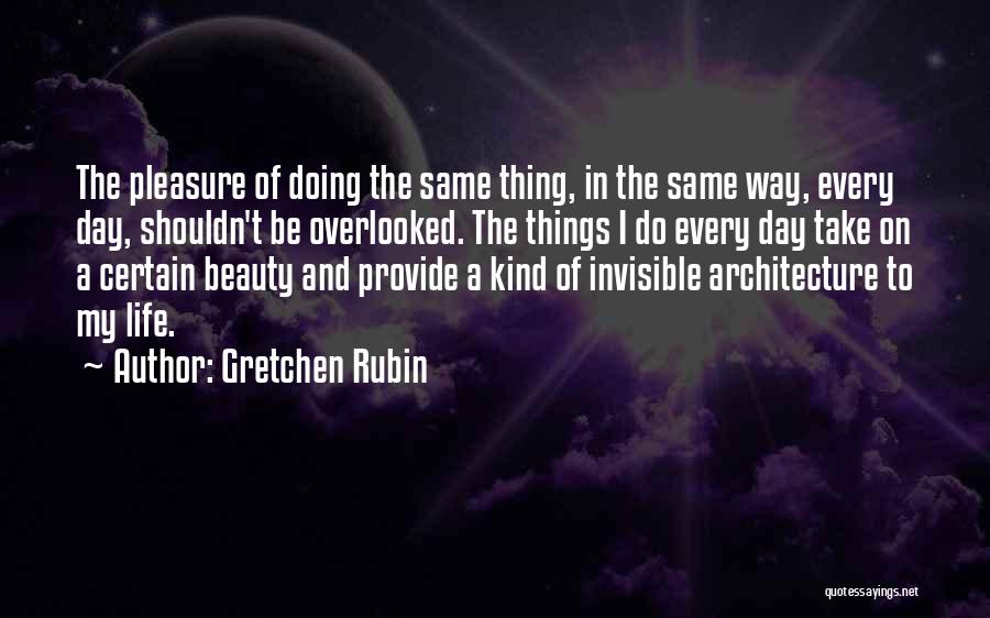 Beauty T Quotes By Gretchen Rubin
