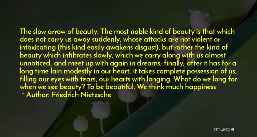 Beauty Takes Time Quotes By Friedrich Nietzsche