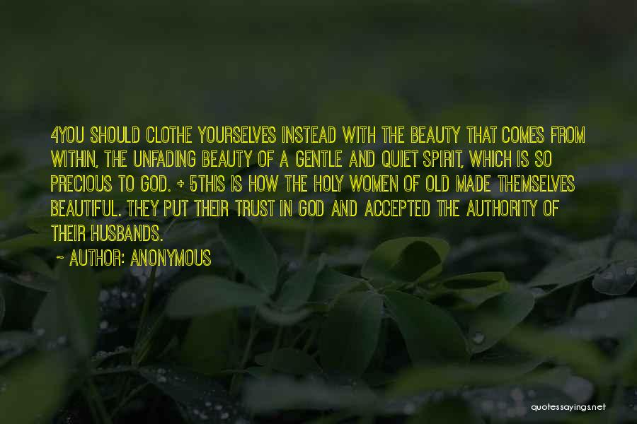 Beauty That Comes From Within Quotes By Anonymous