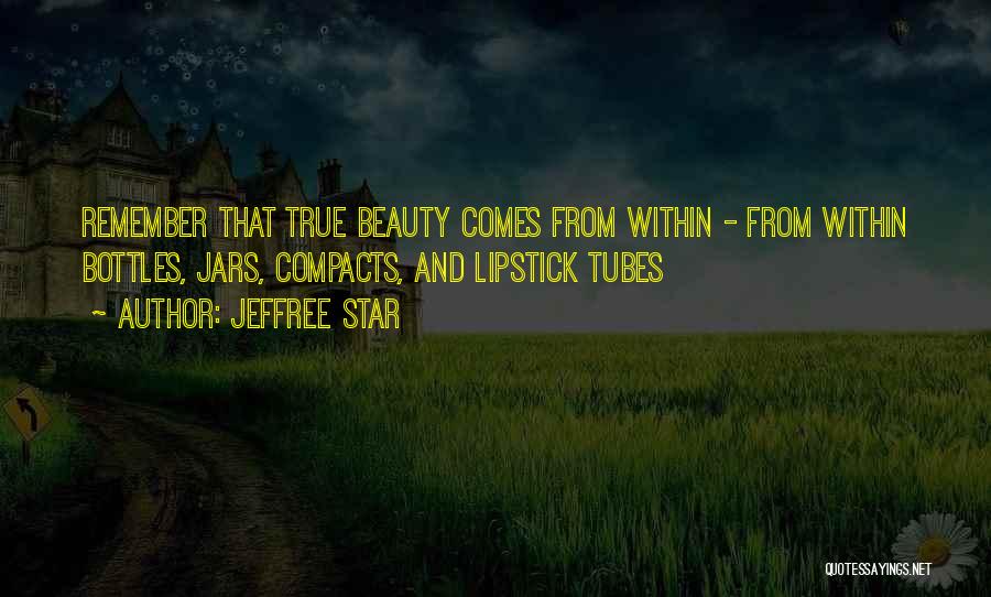 Beauty That Comes From Within Quotes By Jeffree Star