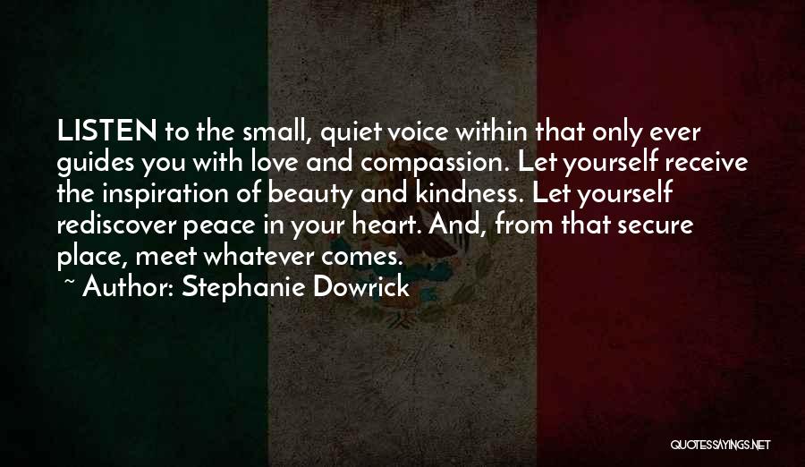 Beauty That Comes From Within Quotes By Stephanie Dowrick