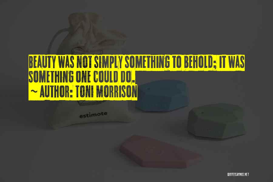 Beauty The Bluest Eye Quotes By Toni Morrison