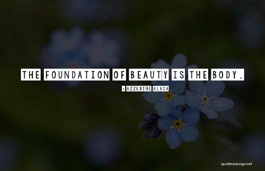 Beauty The Quotes By Azzedine Alaia Beauty The Quotes By Azzedine Alaia