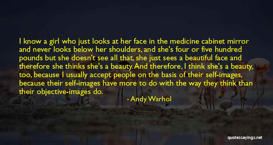 Beauty To A Girl Quotes By Andy Warhol